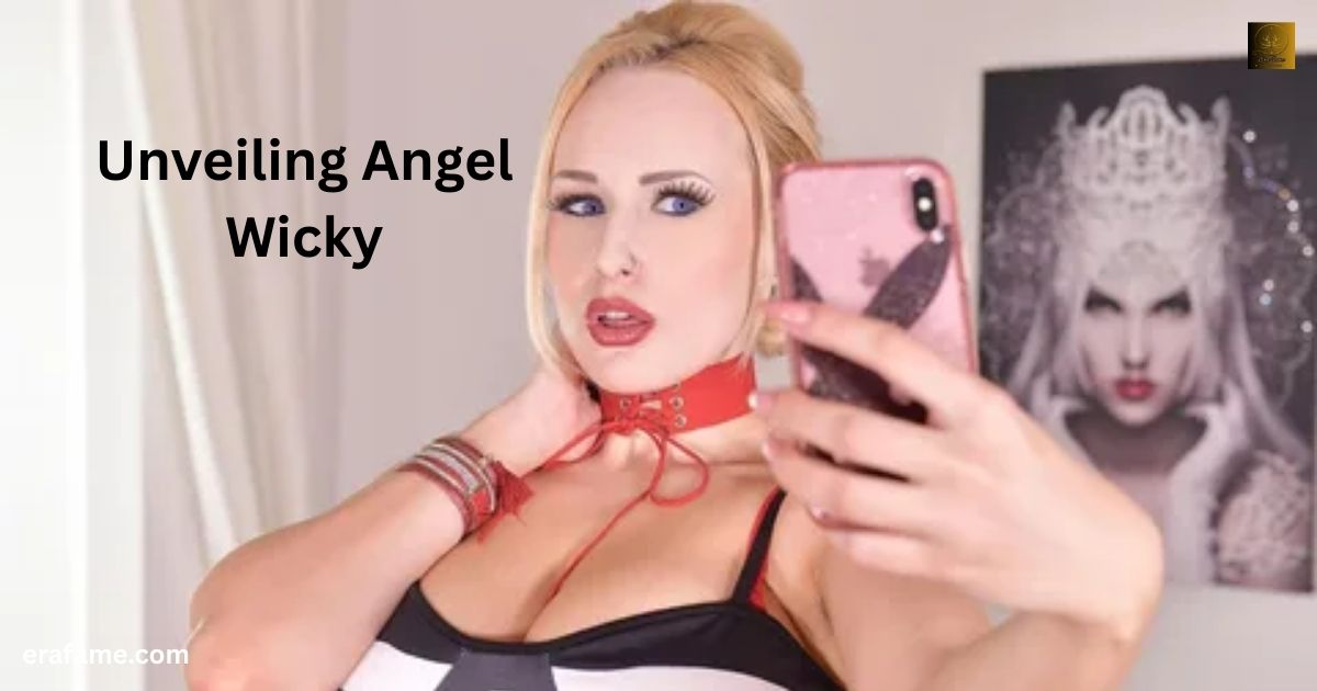 Unveiling Angel Wicky